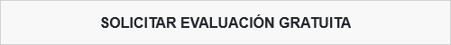 SOLICITAR EVALUACIÓN GRATUITA