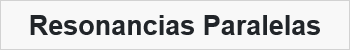 Resonancias Paralelas