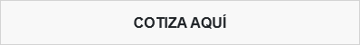COTIZA AQUÍ